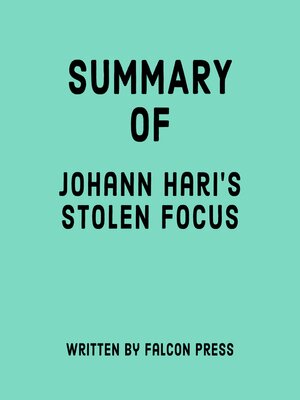 cover image of Summary of Johann Hari's Stolen Focus